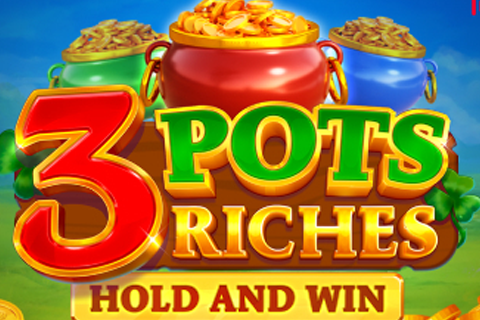 3 Pots Riches